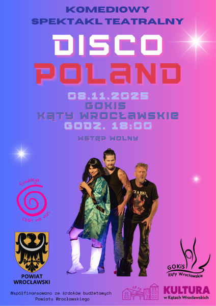 „Disco Poland” – kolorowa komedia o marzeniach i przyjaźni 🎶✨